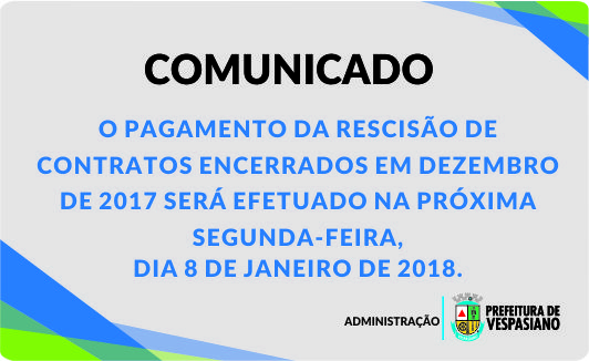 Pagamento das rescisões de contratos encerrados em dezembro