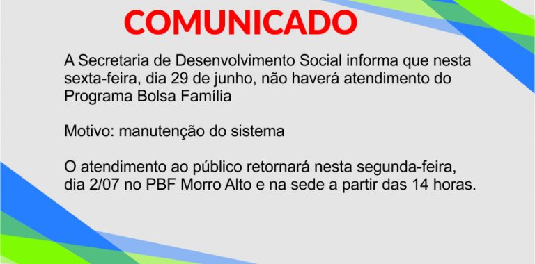 Dia 29/06 não haverá atendimento do Programa Bolsa Família