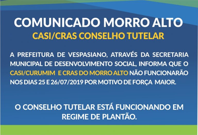 Funcionamento CASI/CURUMIM e CRAS Morro Alto