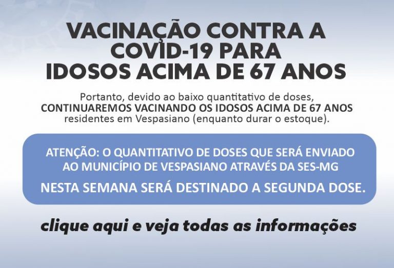 VACINAÇÃO 67 ANOS – CONTINUAÇÃO