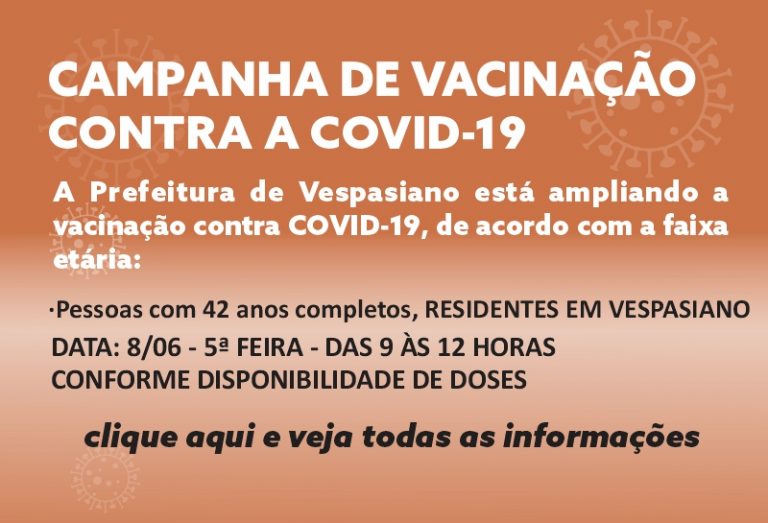 Campanha de Vacinação contra COVID-19 para maiores de 42 anos