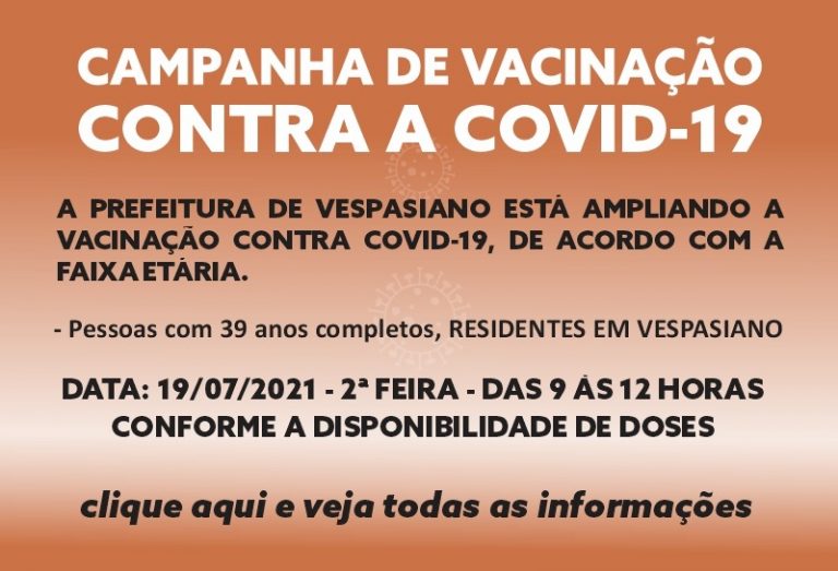 Vacinação COVID-19 – maiores de 39 anos