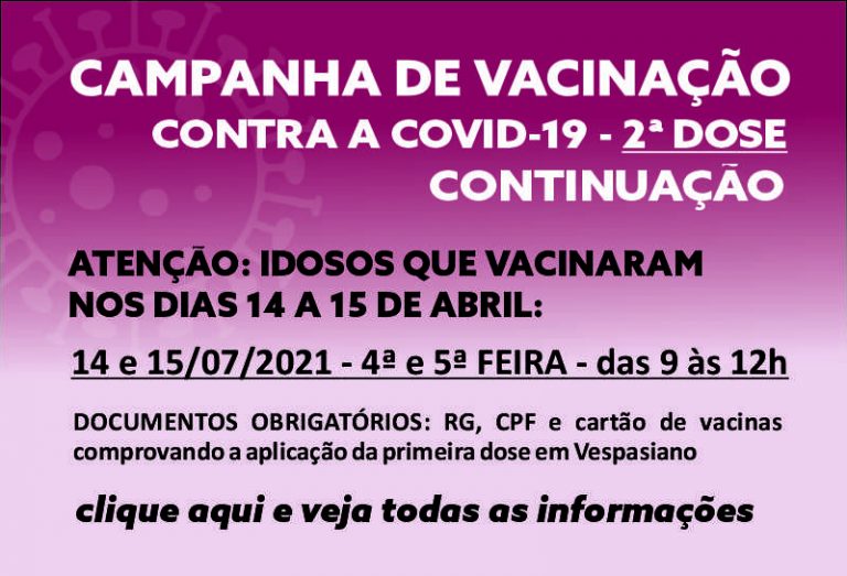 Vacinação contra COVID-19 – segunda dose para idosos – Continuação