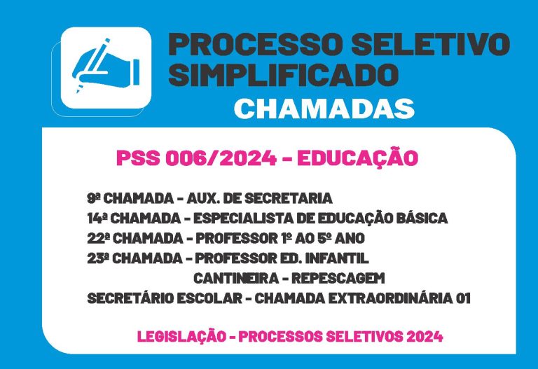 PSS 006/2024 – EDUCAÇÃO – CHAMADAS